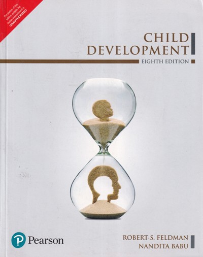 CHILD DEVELOPMENT | ROBERT S. FELDMAN, NANDITA BABU | Pearson