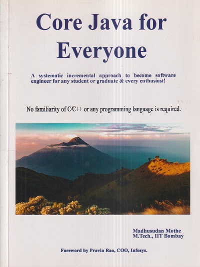 CORE JAVA FOR EVERYONE | MADHUSUDAN MOTHE | QualityKnowledge Publisher