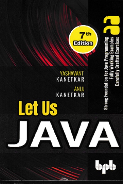LET US JAVA | YASHAVANT KANETKAR | BPB