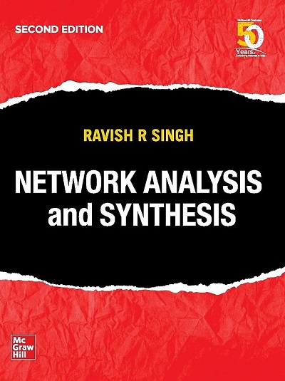 NETWORK ANALYSIS AND SYNTHESIS | RAVISH R. SINGH | McGraw Hill