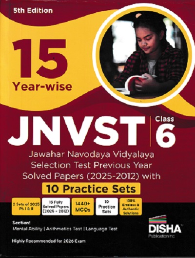 15 YEAR WISE JNVST CLASS 6 JAWAHAR NAVODAYA VIDYALAYA SELECTION TEST WITH 10 PRACTICE SETS | DISHA PUBLICATION