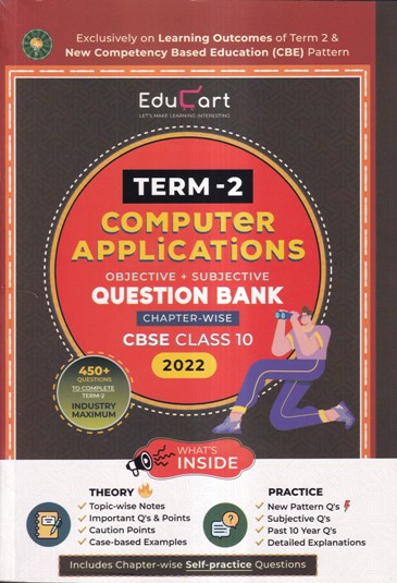 TERM -2 COMPUTER APPLICATION OBJECTIVE + SUBJECTIVE QUESTION BANK CHAPTER WISE CBSE CLASS 10 2022 | EDUCART