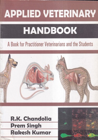 APPLIED VETERINARY HANDBOOK | R. K. CHANDOLIA, PREM SINGH, RAKESH KUMAR | Kalyani Publishers
