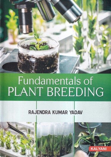 FUNDAMENTALS OF PLANT BREEDING | RAJENDRA KUMAR YADAV | Kalyani Publishers