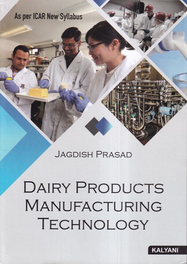 DAIRY PRODUCTS MANUFACTURING TECHNOLOGY | Kalyani Publishers