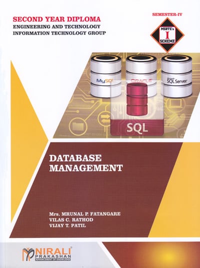 DATABASE MANAGEMENT For MSBTE I Scheme - Semester 4 - Diploma in Information Technology Engineering