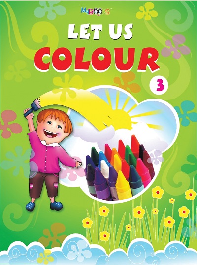Let Us Colour 3 | Wordsmith Publication