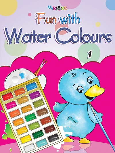 Fun with Water Colours 1 | Wordsmith Publication
