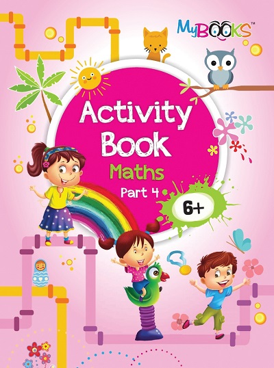 Activity Book Maths (6+) - Part 4 | Wordsmith Publication