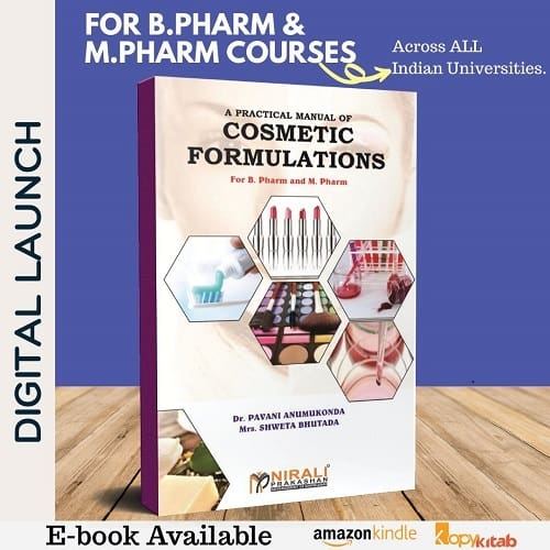 A PRACTICAL MANUAL OF COSMETIC FORMULATIONS - For B.Pharmacy & M.Pharmacy Courses