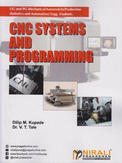 CNC SYSTEMS AND PROGRAMMING (UG/PG Mechanical/Automobile/Production (Robotics and Automation) Engg.)