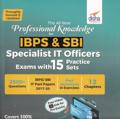 THE ALL NEW PROFESSIONAL KNOWLEDGE FOR IBPS AND SBI SPECIALIST IT OFFICERS EXAMS WITH 15 PRACTICE SETS | DISHA