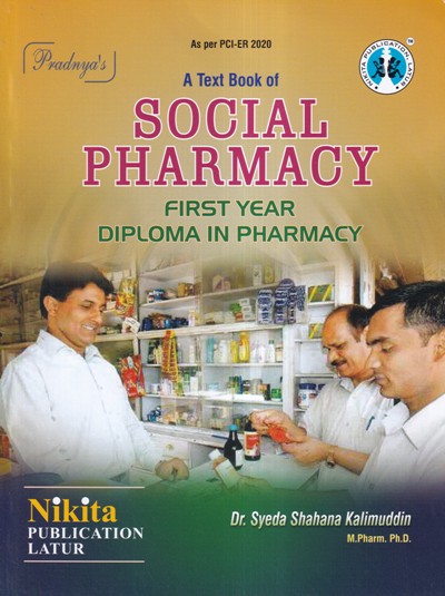 A TEXT BOOK OF SOCIAL PHARMACY (1st YEAR DIPLOMA IN PHARMACY) | DR. SYEDA SHAHANA KALIMUDDIN | Nikita Publications