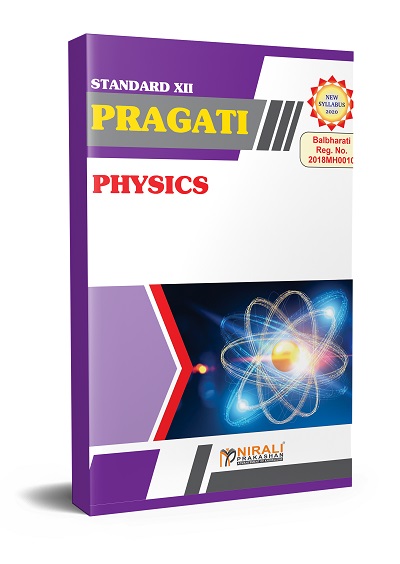 PHYSICS (Std. XII - SCIENCE) - PRAGATI EASY GUIDES - As per 2020 Syllabus for Class 12th - Junior College
