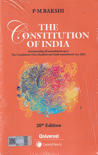 THE CONSTITUTION OF INDIA | P.M. BAKSHI | LEXIS NEXIS/Universal