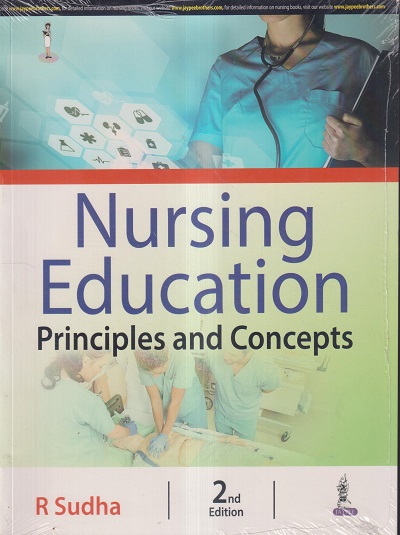 NURSING EDUCATION PRINCIPLES AND CONCEPTS | R. SUDHA | JAYPEE
