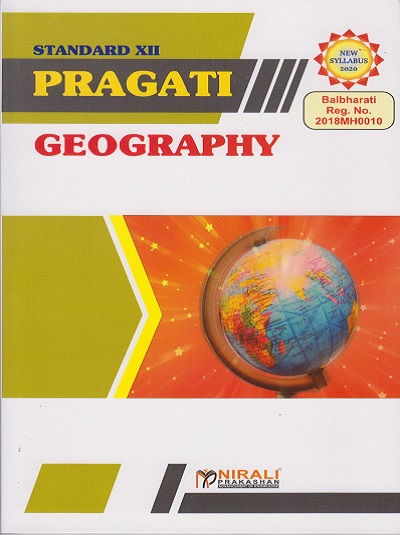 GEOGRAPHY - PRAGATI EASY GUIDES – As per 2020 Syllabus for Class 12th – Junior College