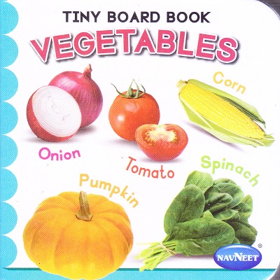 TINY BOARD BOOK VEGETABLES | Navneet Education Limited