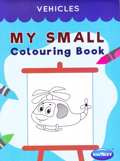 My Small Colouring Book - Vehicles (N) | Navneet Education Limited