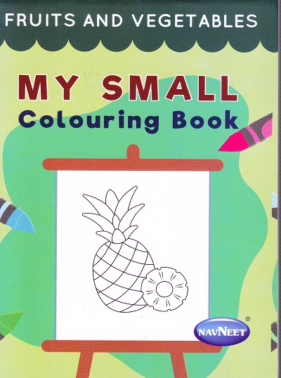 My Small Colouring Book - Fruits & Vegetables (N) | Navneet Education Limited
