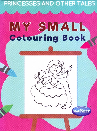 My Small Colouring Book - Princesses and other tales (N) | Navneet Education Limited