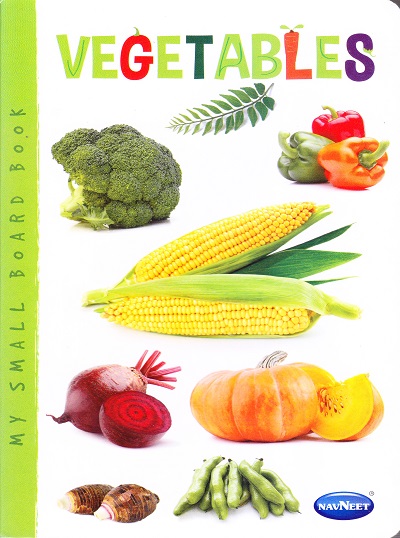 MY SMALL BOARD BOOKS VEGETABLES | Navneet Education Limited