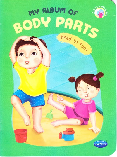 MY ALBUM OF BODY PARTS | Navneet Education Limited