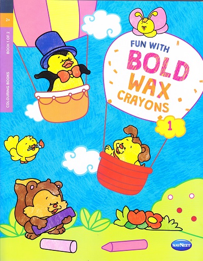 FUN WITH BOLD WAX CRAYONS - 1 | Navneet Education Limited