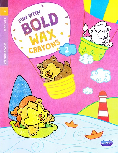 FUN WITH BOLD WAX CRAYONS - 2 | Navneet Education Limited