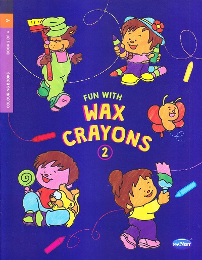 FUN WITH WAX CRAYONS - 2 | Navneet Education Limited