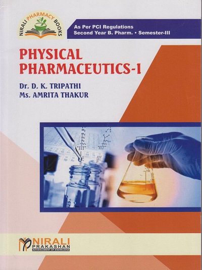 PHYSICAL PHARMACEUTICS 1 [Tripathi, Thakur] - Second Year BPharm - Semester 3 - As Per PCI Regulations