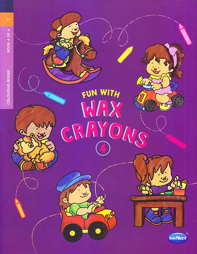 FUN WITH WAX CRAYONS - 4 | Navneet Education Limited