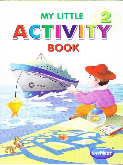 MY LITTLE ACTIVITY BOOK -2 | Navneet Education Ltd
