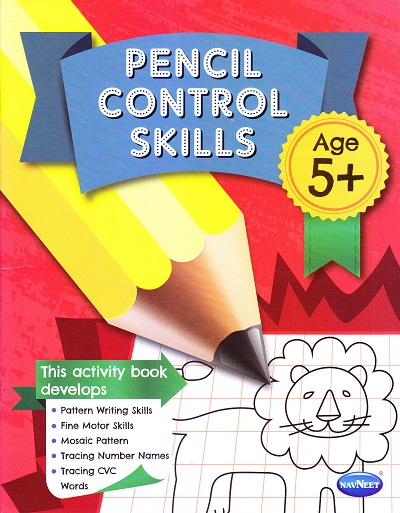 PENCIL CONTROL SKILLS 5+ | Navneet Education Ltd