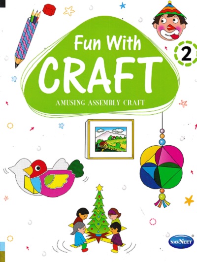 FUN WITH CRAFT BOOK 2 | Navneet Education Ltd