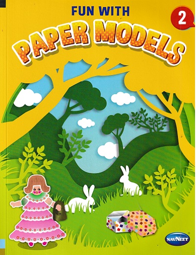 FUN WITH PAPER MODELS BOOK 2 | Navneet Education Ltd