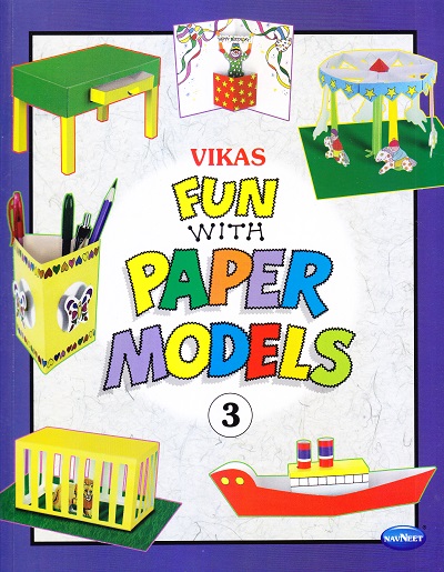 FUN WITH PAPER MODELS BOOK-III | Navneet Education Ltd