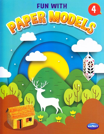 FUN WITH PAPER MODELS BOOK-IV | Navneet Education Ltd