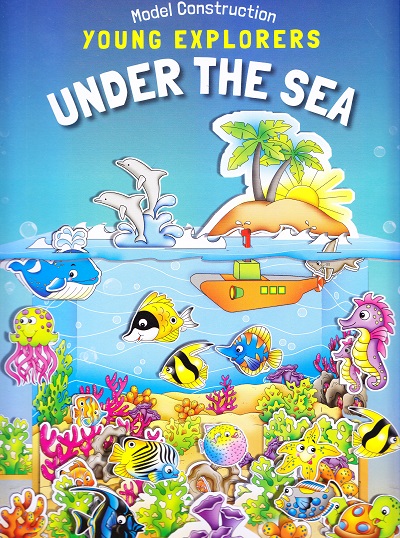 Model Construction YOUNG EXPLORERS UNDER THE SEA | Navneet Education Ltd