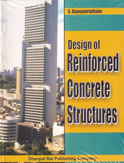 DESIGN OF REINFORCED CONCRETE STRUCTURES | DHANPAT RAI