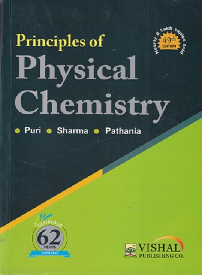 PRINCIPLES OF PHYSICAL CHEMISTRY | PURI, SHARMA, PATHANIA | Vishal