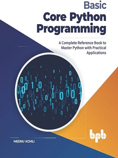 BASIC CORE PYTHON PROGRAMMING | MEENU KOHLI | BPB