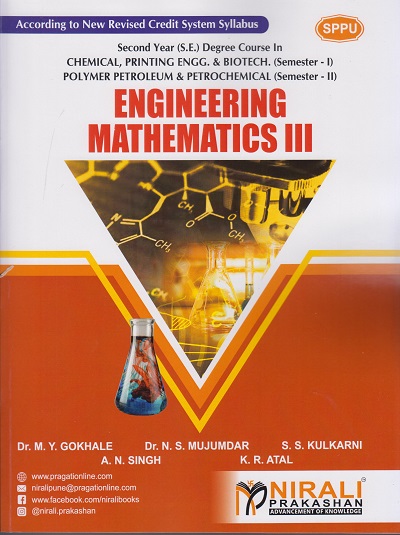 ENGINEERING MATHEMATICS - 3 - Second Year (S.E.) Degree Course in CHEMICAL, PRINTING &amp; BIOTECH (Semester 1), POLYMER PETROLEUM &amp; PETROCHEMICAL (Semester 2)