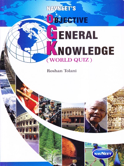 OBJECTIVE GENERAL KNOWLEDGE (WORLD QUIZ) | Navneet Education Ltd