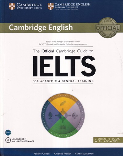THE OFFICIAL CAMBRIDGE GUIDE TO IELTS FOR ACADEMIC AND GENERAL TRAINING | CAMBRIDGE