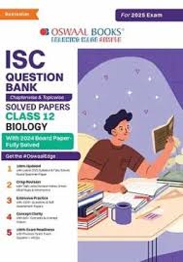 ISC CHAPTERWISE AND TOPICWISE QUESTION BANK CLASS 12 BIOLOGY | OSWAAL BOOKS