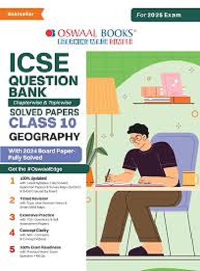 ICSE QUESTION BANK (Chapterwise & Topicwise) Solved Papers Class- 10 GEOGRAPHY 2025 | OSWAAL BOOKS