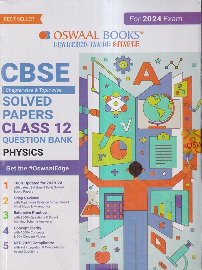CBSE QUESTION BANK (CHAPTERWISE & TOPICWISE) SOLVED PAPERS 2024 EXAM CLASS- 12th PHYSICS | OSWAAL BOOKS
