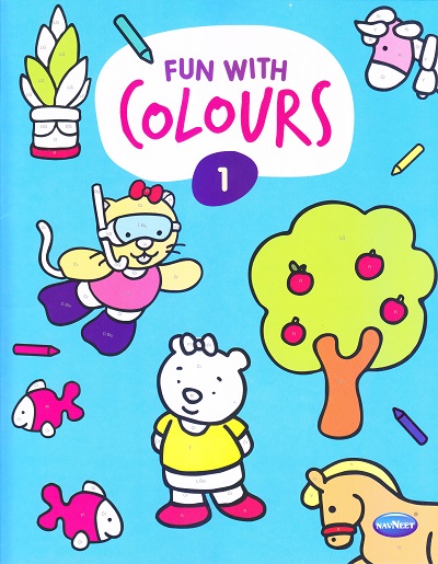 FUN WITH COLOURS BOOK- 1 | Navneet Education Limited