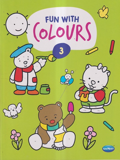 FUN WITH COLOURS BOOK- 3 | Navneet Education Limited